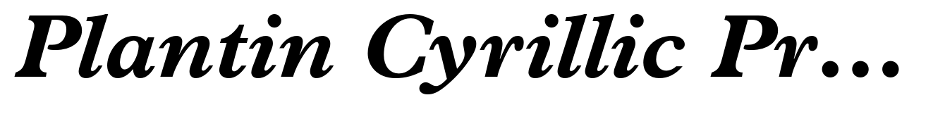 Plantin Cyrillic Pro Bold Italic